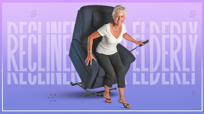 recliners for elderly