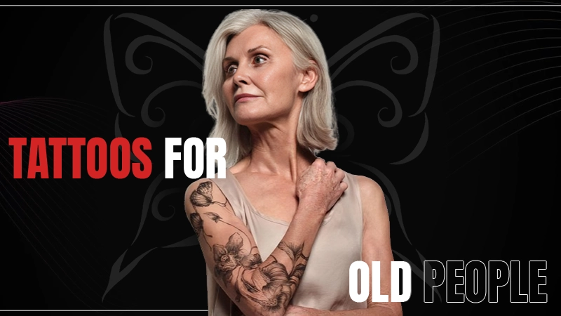 tattoo for old ppl